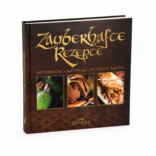 Zauberhafte Rezepte – Historische und phantastische Küche